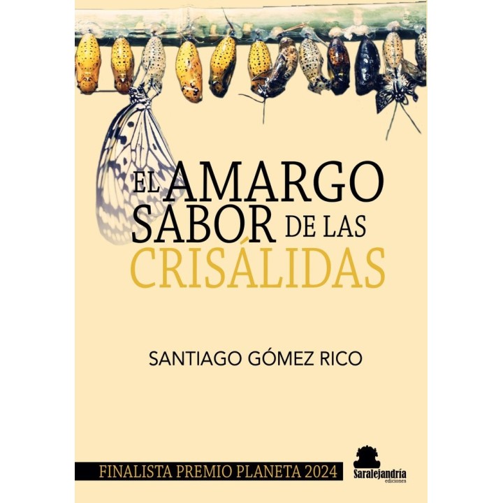 EL AMARGO SABOR DE LAS CRISALIDAS