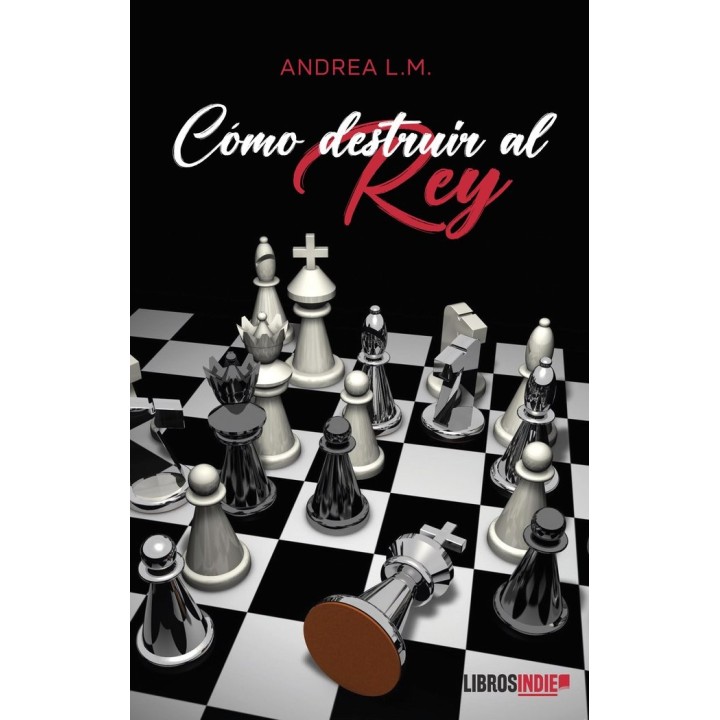 COMO DESTRUIR AL REY