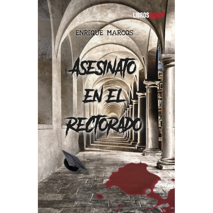 ASESINATO EN EL RECTORADO