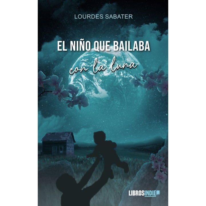 EL NIÑO QUE BAILABA CON LA LUNA
