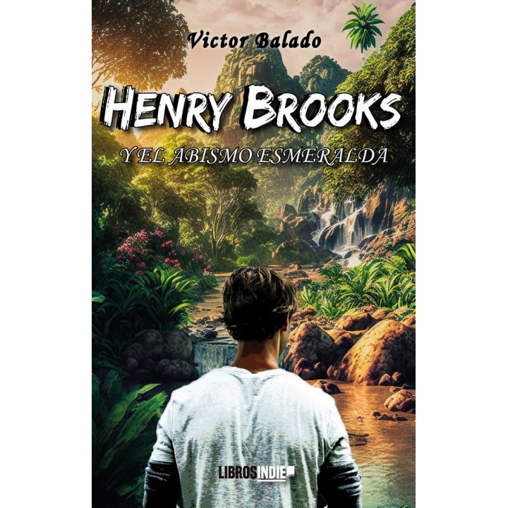 HENRY BROOKS Y EL ABISMO ESMERALDA