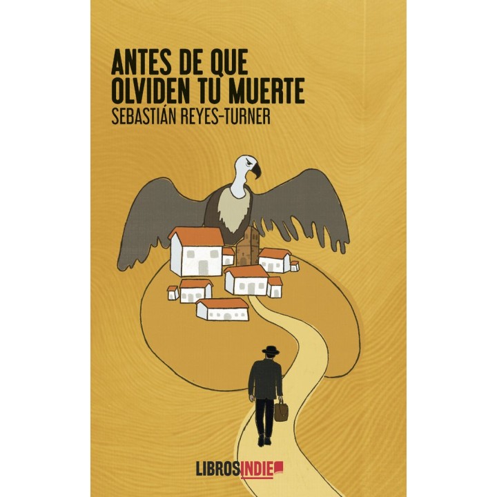 ANTES DE QUE OLVIDEN TU MUERTE