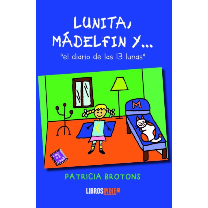 LUNITA MADELFIN Y EL DIARIO DE LAS 13 LUNAS
