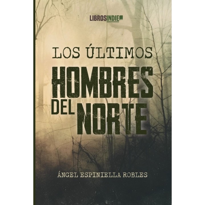 LOS ULTIMOS HOMBRES DEL NORTE