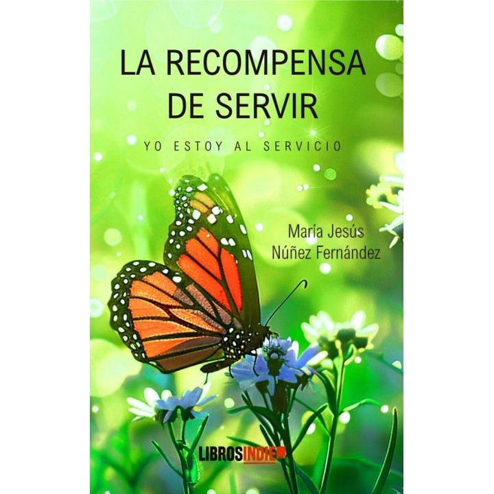 LA RECOMPENSA DE SERVIR
