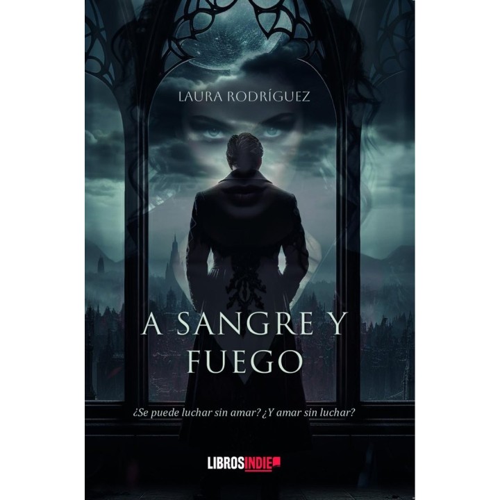 A SANGRE Y FUEGO