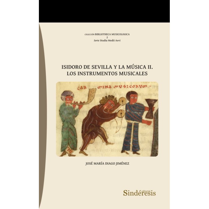 ISIDORO DE SEVILLA Y LA MUSICA II LOS INSTRUMENTOS MUSICALE