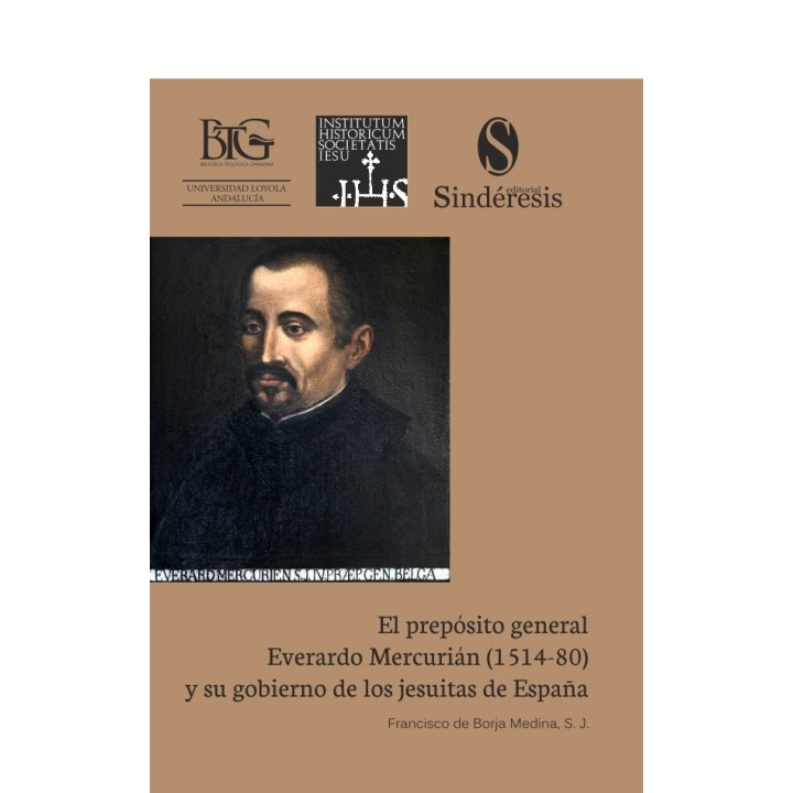 EL PREPOSITO GENERAL EVERARDO MERCURIAN 1514 80 Y SU GOBIER