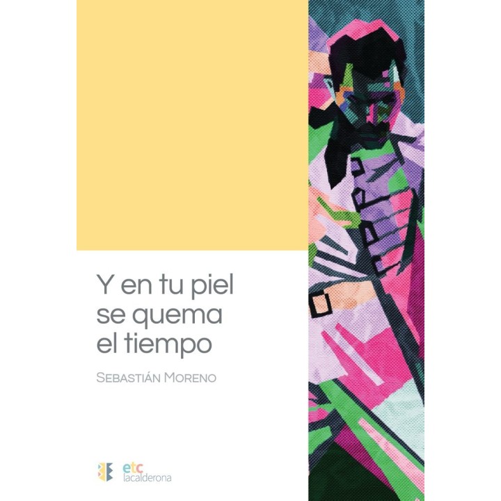Y EN TU PIEL SE QUEMA EL TIEMPO