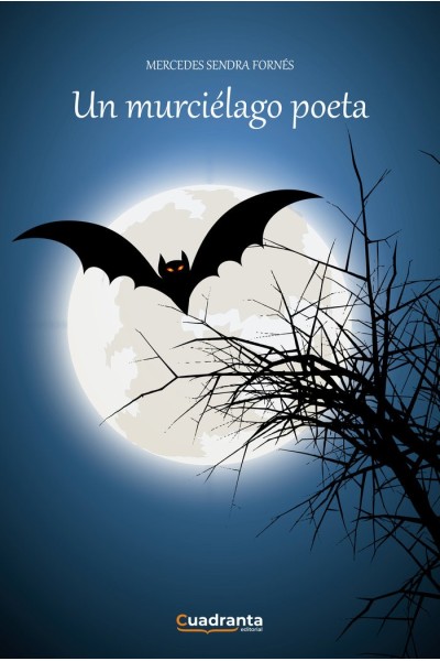 UN MURCIELAGO POETA