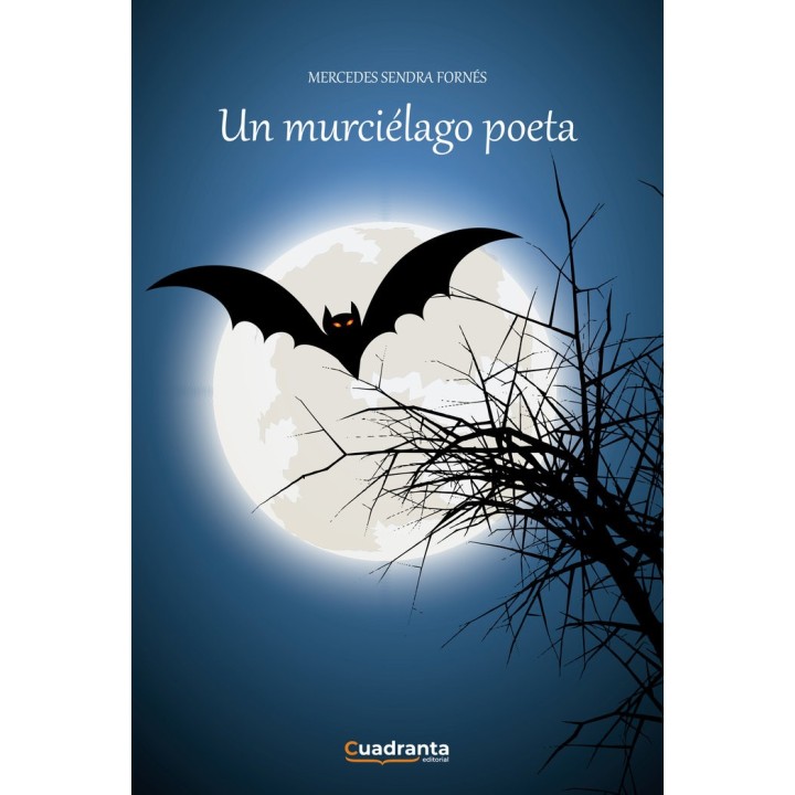 UN MURCIELAGO POETA