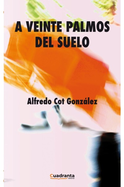 A VEINTE PALMOS DEL SUELO
