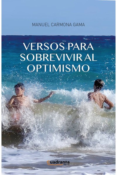 VERSOS PARA SOBREVIVIR AL OPTIMISMO