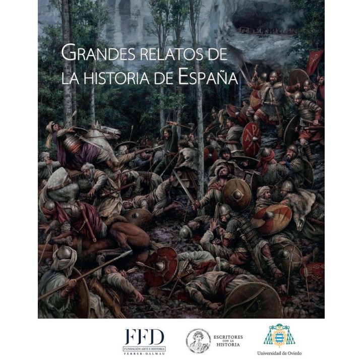 GRANDES RELATOS DE LA HISTORIA DE ESPAÑA