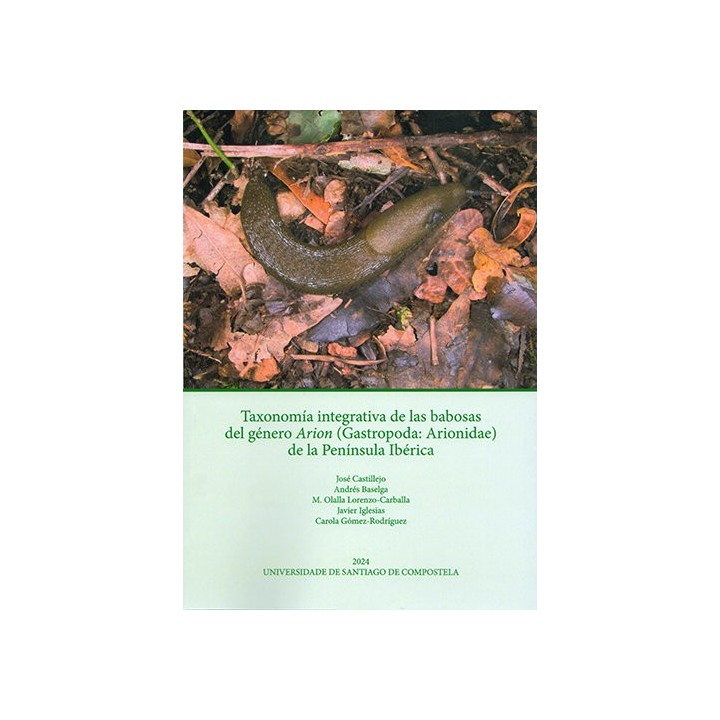 TAXONOMIA INTEGRATIVA DE LAS BABOSAS DEL GENERO ARION GAST
