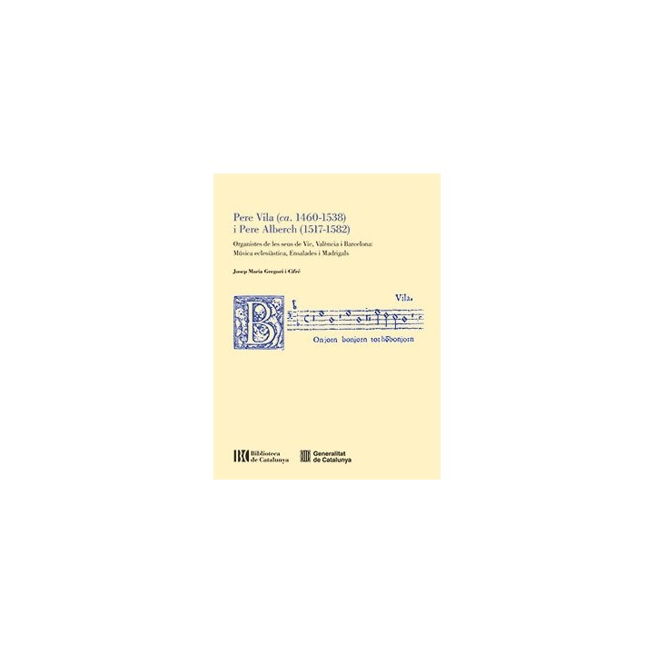 PERE VILA CA 1460 1538 I PERE ALBERCH 1517 1582