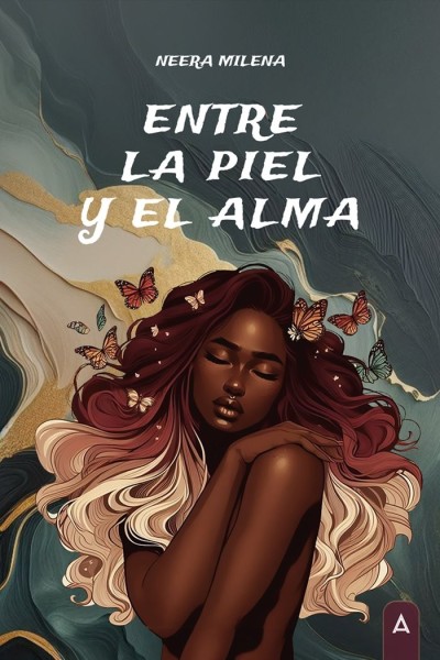 ENTRE LA PIEL Y EL ALMA
