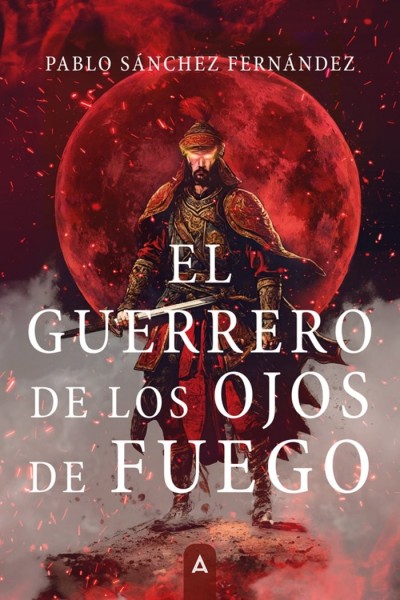 EL GUERRERO DE LOS OJOS DE FUEGO