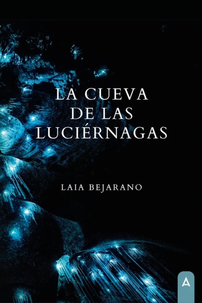 LA CUEVA DE LAS LUCIERNAGAS