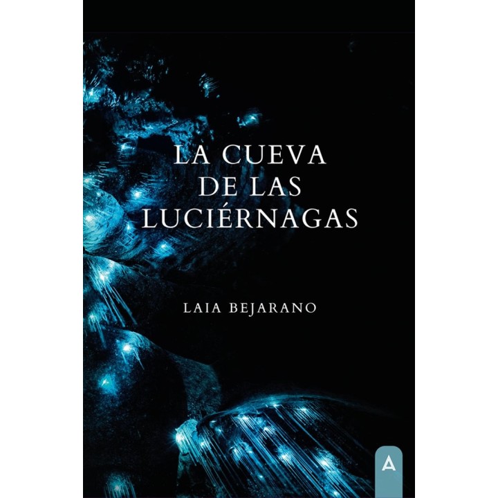 LA CUEVA DE LAS LUCIERNAGAS
