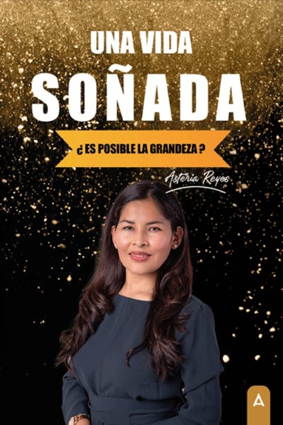 UNA VIDA SOÑADA