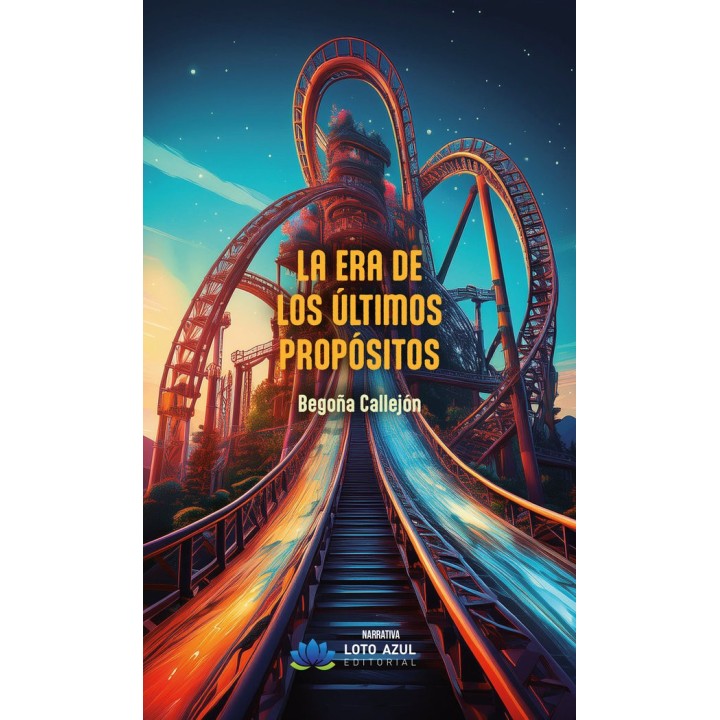 LA ERA DE LOS ULTIMOS PROPOSITOS