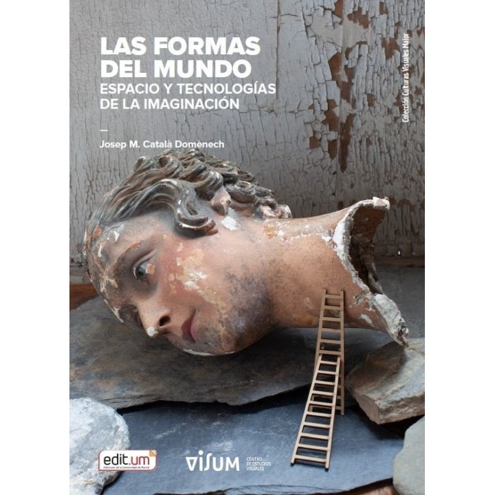 LAS FORMAS DEL MUNDO ESPACIO Y TECNOLOGIAS DE LA IMAGINACIO