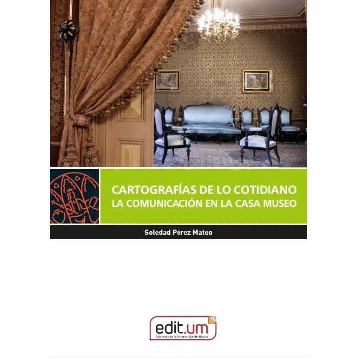CARTOGRAFIAS DE LO COTIDIANO LA COMUNICACION EN LA CASA MUS