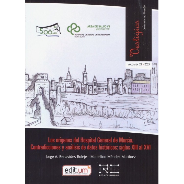 LOS ORIGENES DEL HOSPITAL GENERAL DE MURCIA