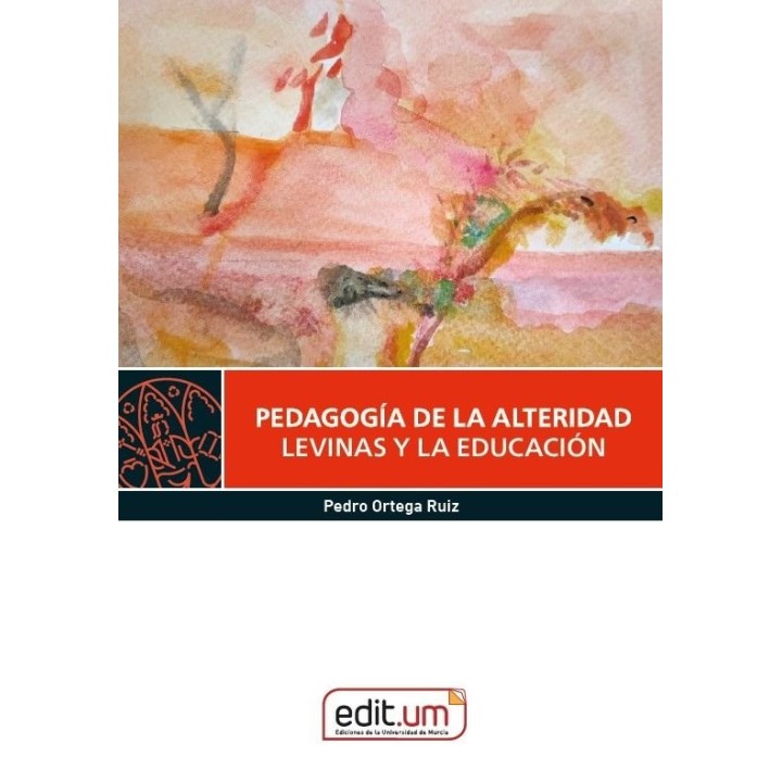 PEDAGOGIA DE LA ALTERIDAD LEVINAS Y LA EDUCACION