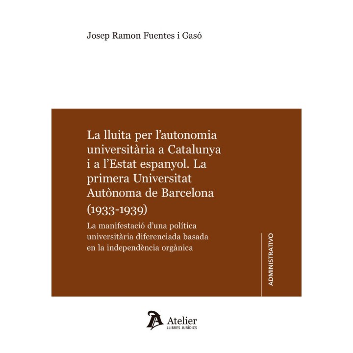LA LLUITA PER LAUTONOMIA UNIVERSITARIA A CATALUNYA I A LE