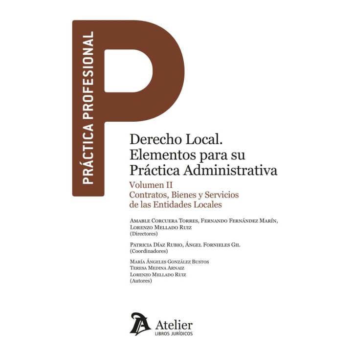 DERECHO LOCAL ELEMENTOS PARA SU PRACTICA ADMINISTRATIVA