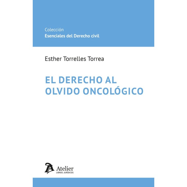 EL DERECHO AL OLVIDO ONCOLOGICO