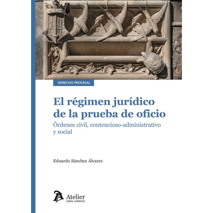 EL REGIMEN JURIDICO DE LA PRUEBA DE OFICIO