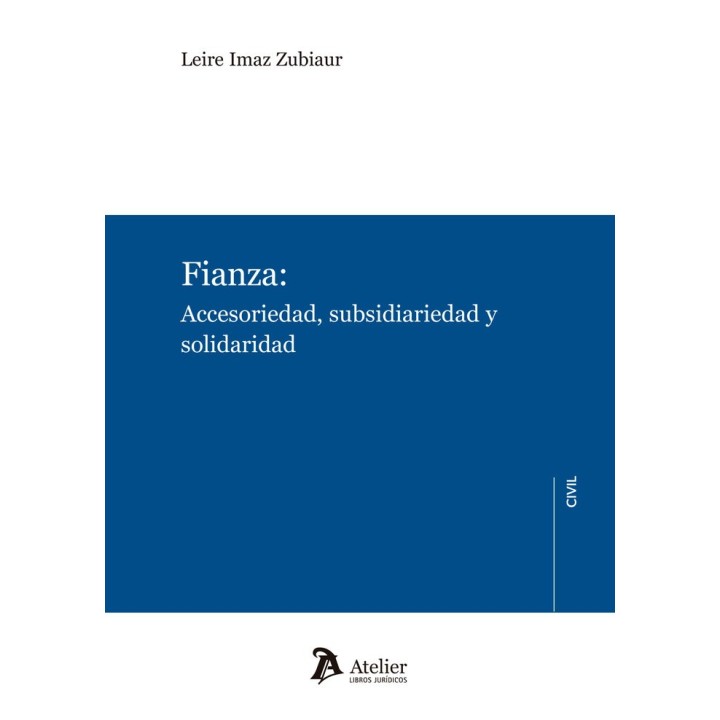 FIANZA ACCESORIEDAD SUBSIDIARIEDAD Y SOLIDARIDAD