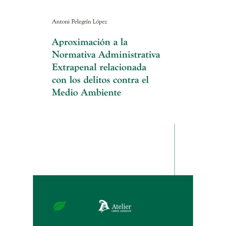 APROXIMACION A LA NORMATIVA ADMINISTRATIVA EXTRAPENAL RELAC
