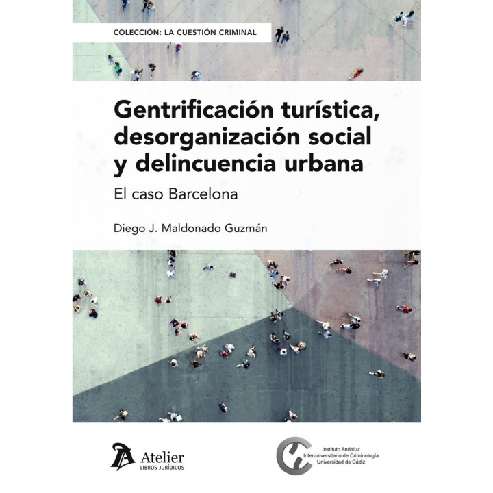 GENTRIFICACION TURISTICA DESORGANIZACION SOCIAL Y DELINCUEC