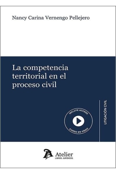 LA COMPETENCIA TERRITORIAL EN EL PROCESO CIVIL