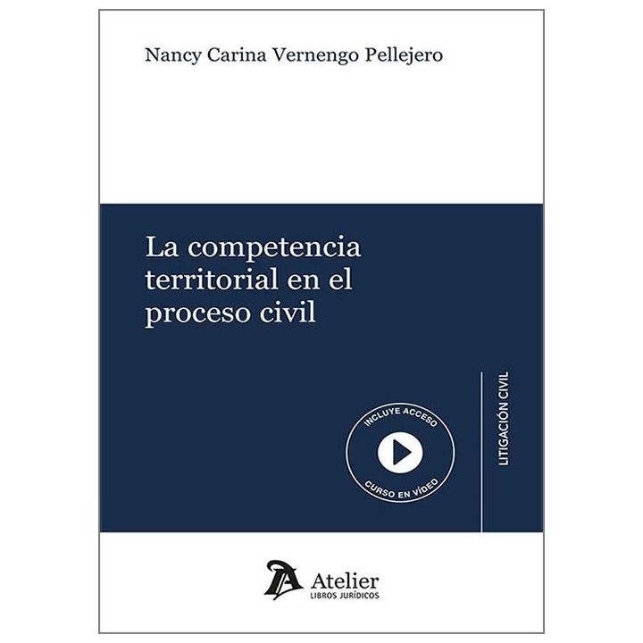LA COMPETENCIA TERRITORIAL EN EL PROCESO CIVIL