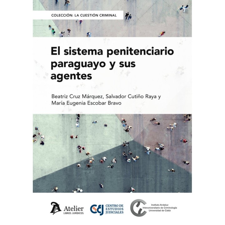 EL SISTEMA PENITENCIARIO PARAGUAYO Y SUS AGENTES