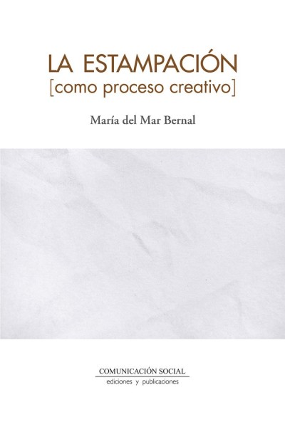 LA ESTAMPACION COMO PROCESO CREATIVO