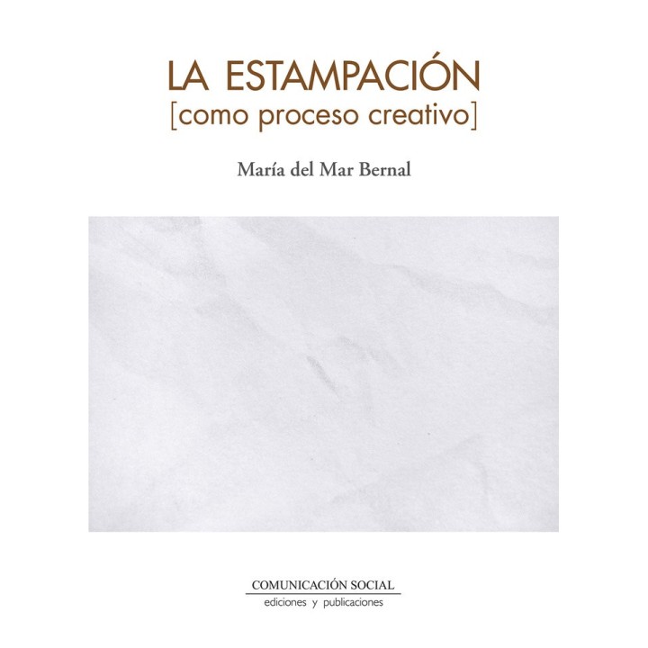 LA ESTAMPACION COMO PROCESO CREATIVO