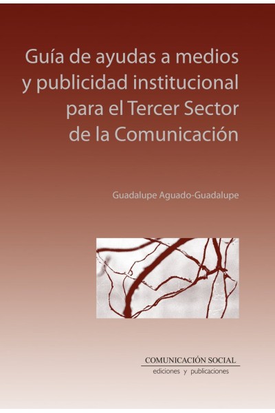 GUIA DE AYUDAS A MEDIOS Y PUBLICIDAD INSTITUCIONAL PARA EL