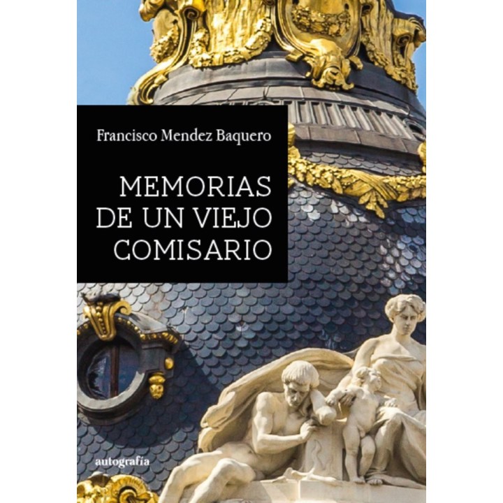 MEMORIAS DE UN VIEJO COMISARIO