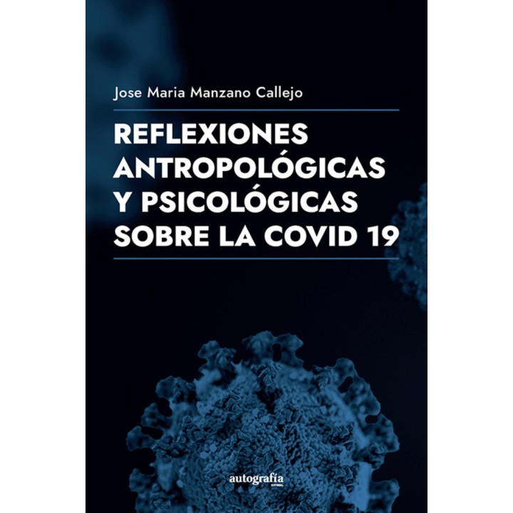 REFLEXIONES FILOSOFICAS Y ANTROPOLOGICAS DE LA COVID-19