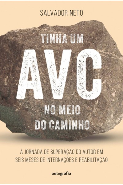 TINHA UM AVC NO MEIO DO CAMINHO