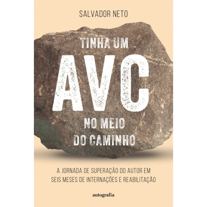 TINHA UM AVC NO MEIO DO CAMINHO