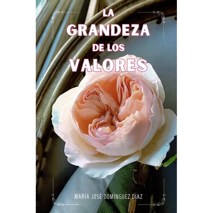 LA GRANDEZA DE LOS VALORES