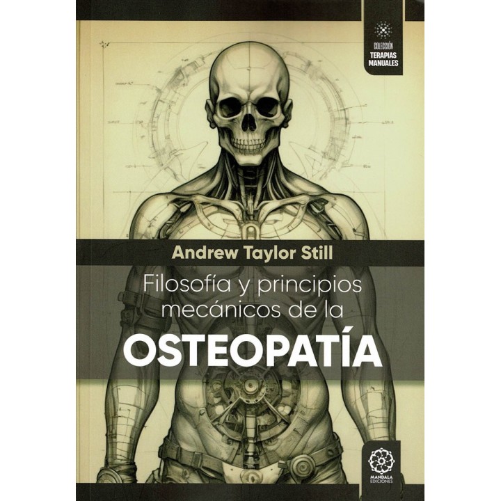 FILOSOFIA Y PRINCIPIOS MECANICOS DE LA OSTEOPATIA