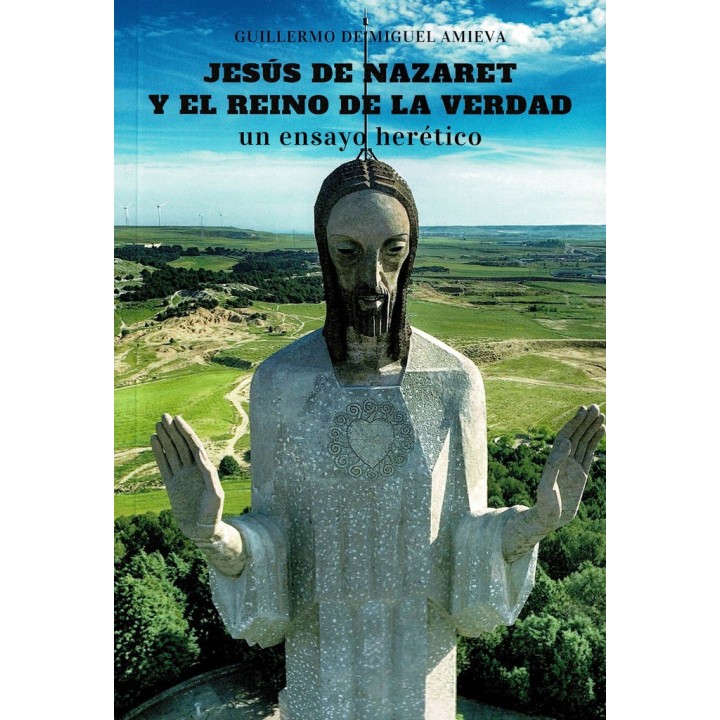 JESUS DE NAZARET Y EL REINO DE LA VERDAD